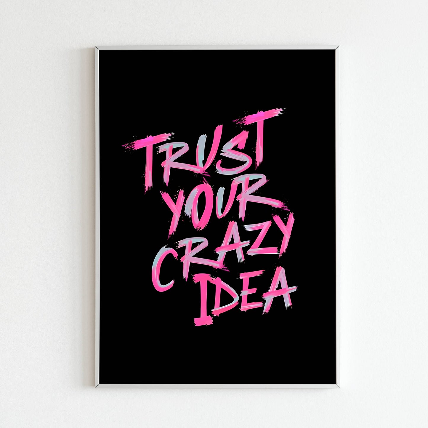 Trust your crazy idea