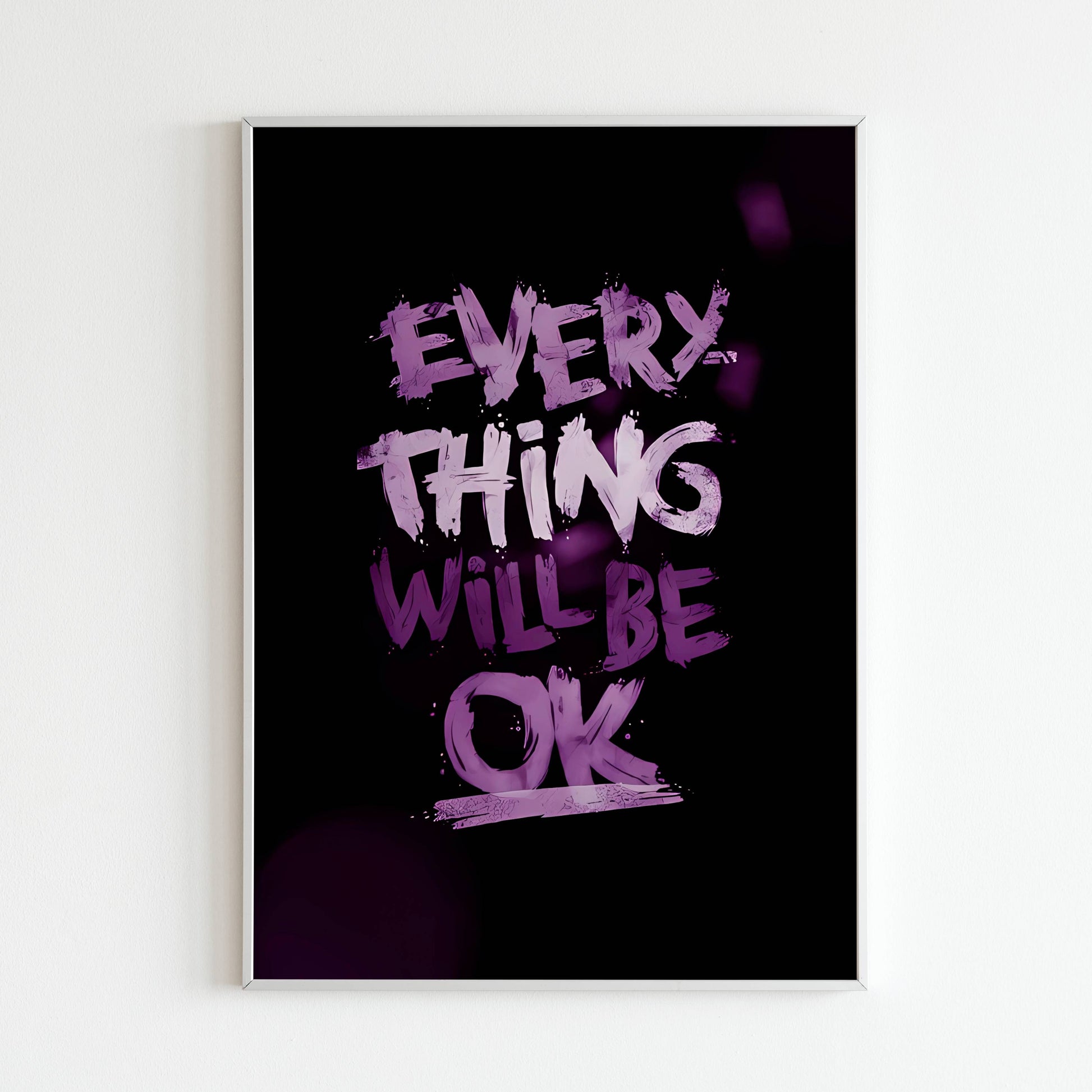 Close-up of Everything Will Be OK poster. Focus on calming colors and hopeful message.