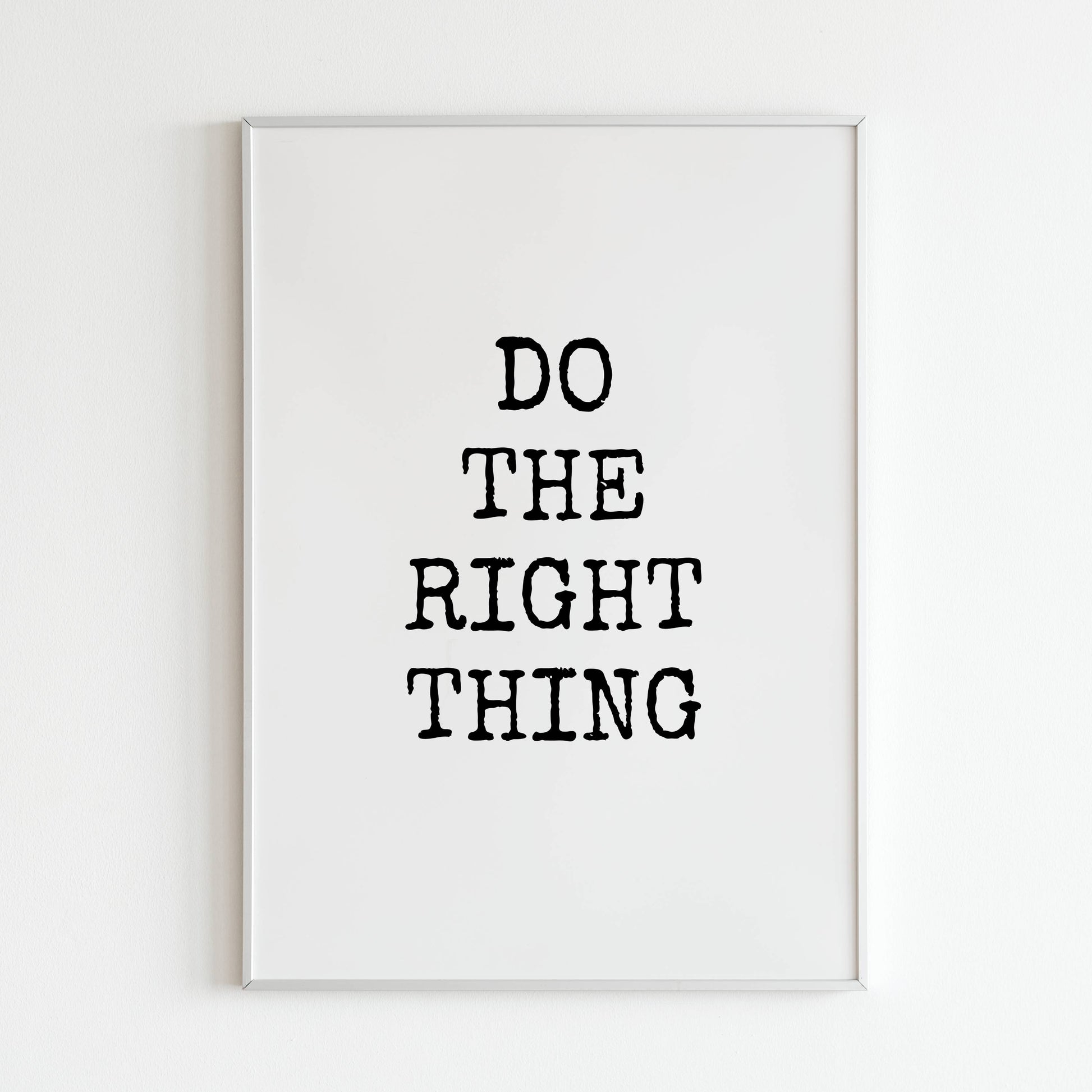 Downloadable "Do the right thing" wall art for a reminder of good choices.