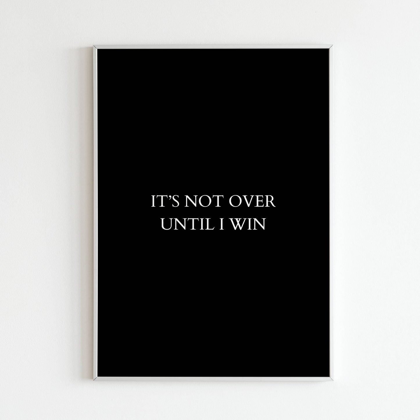Downloadable Vince Lombardi quote "It's not over until I win" wall art.