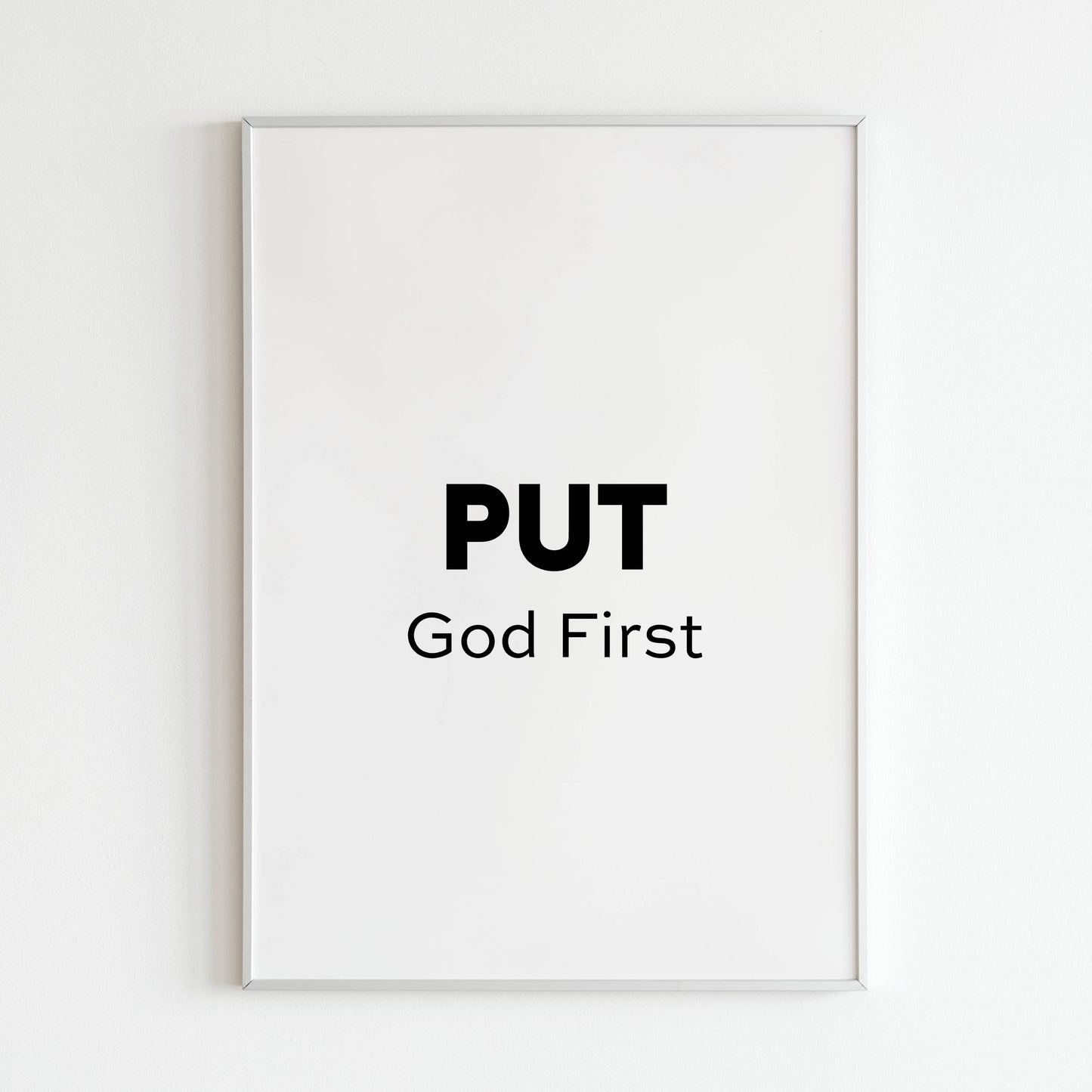 Downloadable "Put god first" wall art for a message of faith.