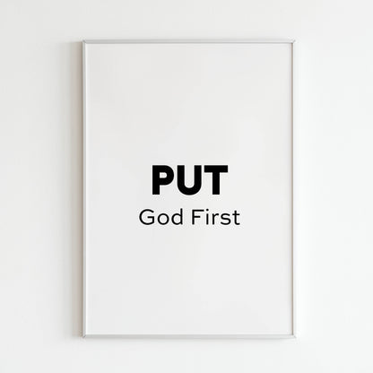 Downloadable "Put god first" wall art for a message of faith.