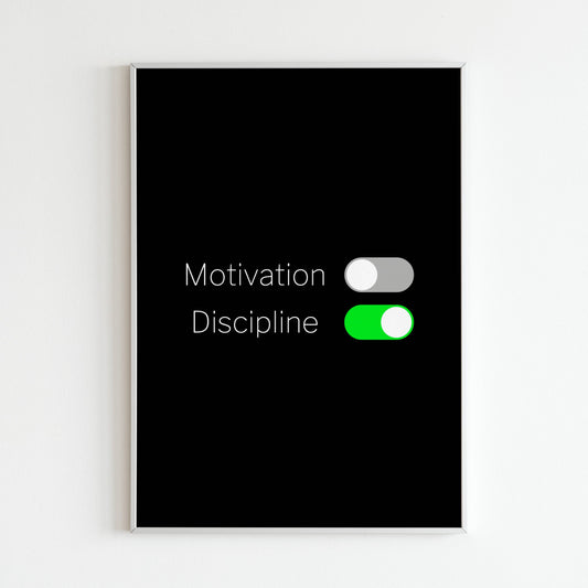 Downloadable "Motivation ON, discipline OF" wall art for a reminder of the importance of both.