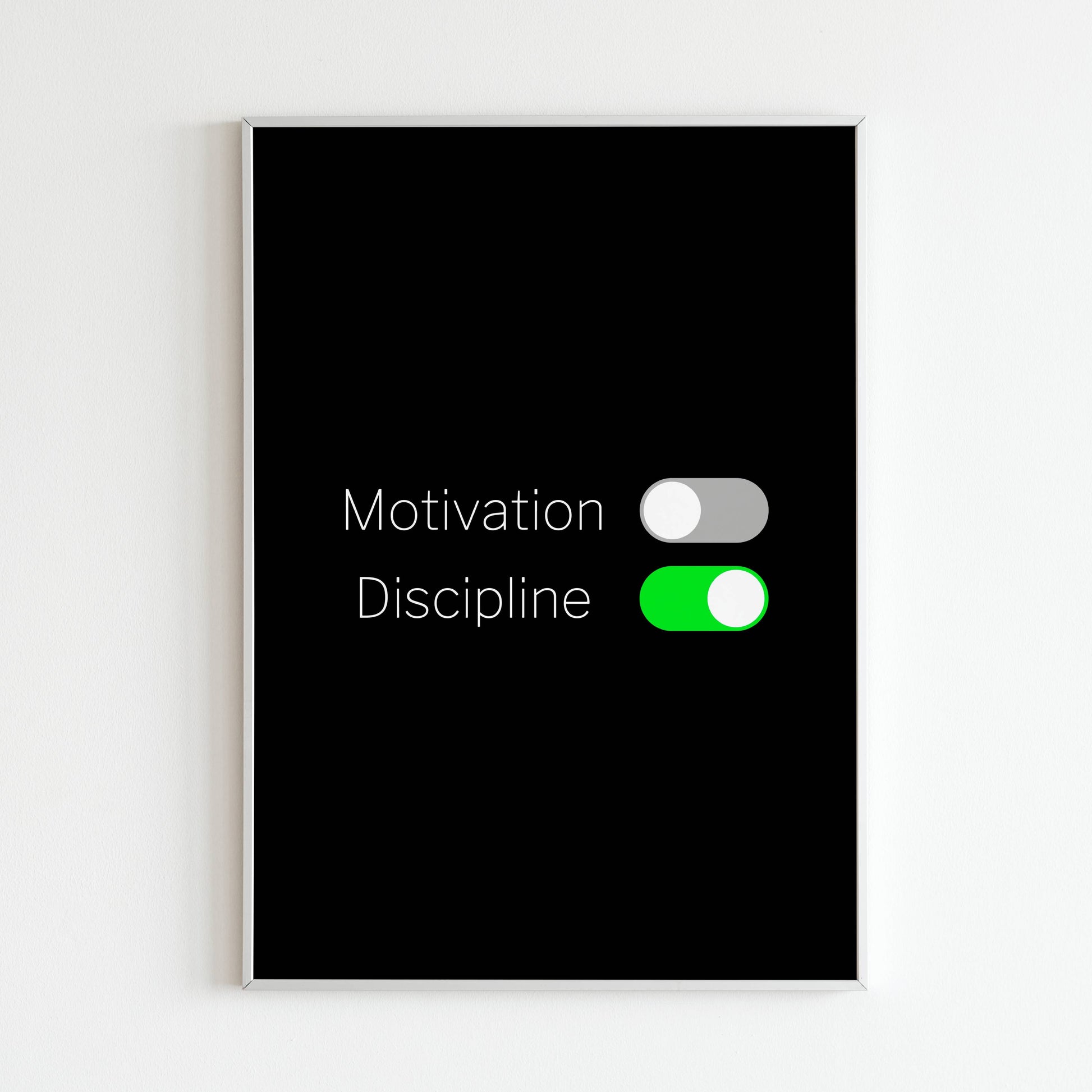 Downloadable "Motivation ON, discipline OF" wall art for a reminder of the importance of both.