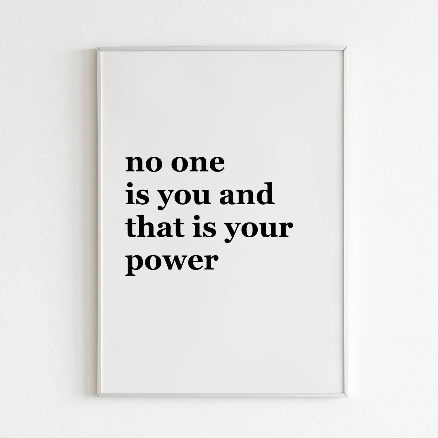 Downloadable "No One Is You" wall art for embracing your individuality.