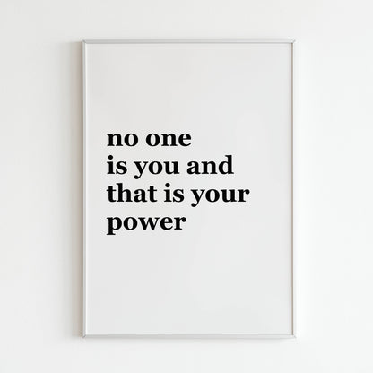 Downloadable "No One Is You" wall art for embracing your individuality.