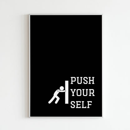 Downloadable "Push yourself" wall art for a reminder to keep striving.