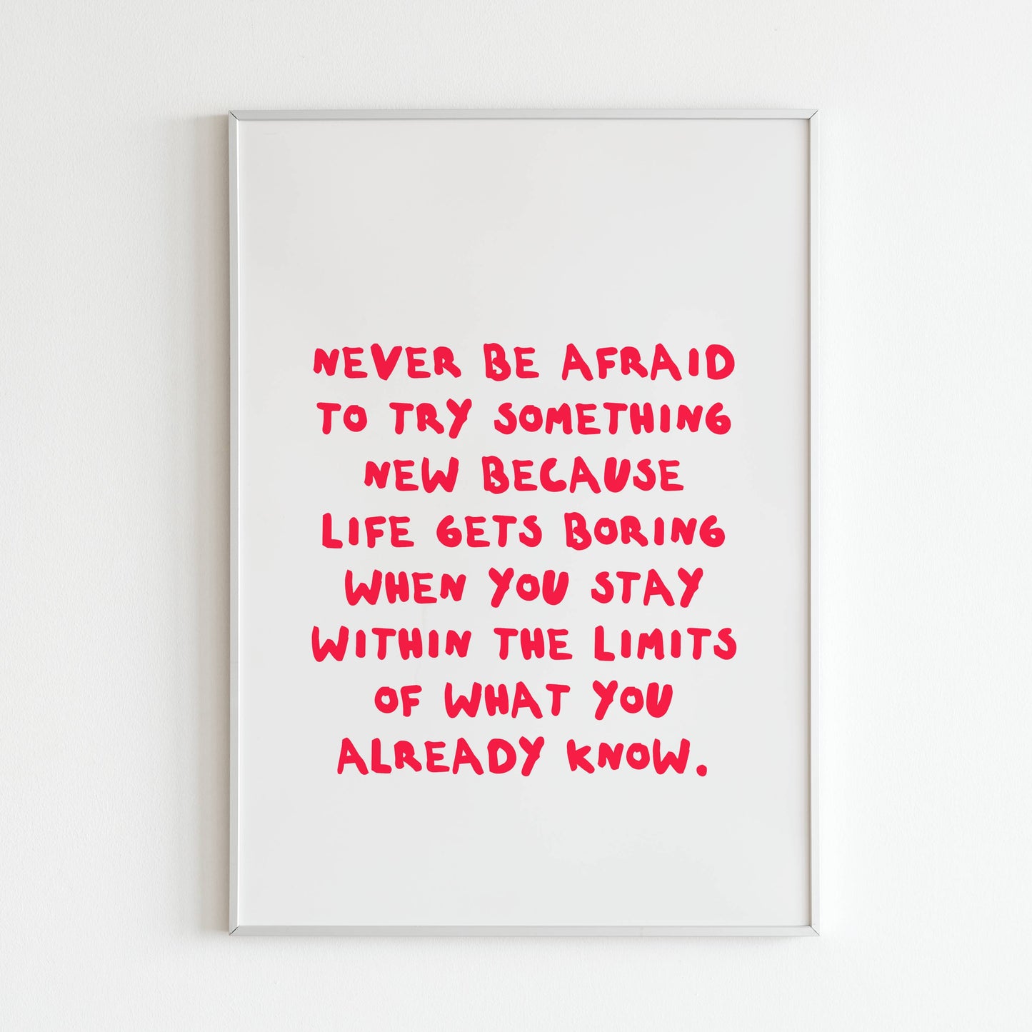 Downloadable inspirational wall art for embracing new experiences