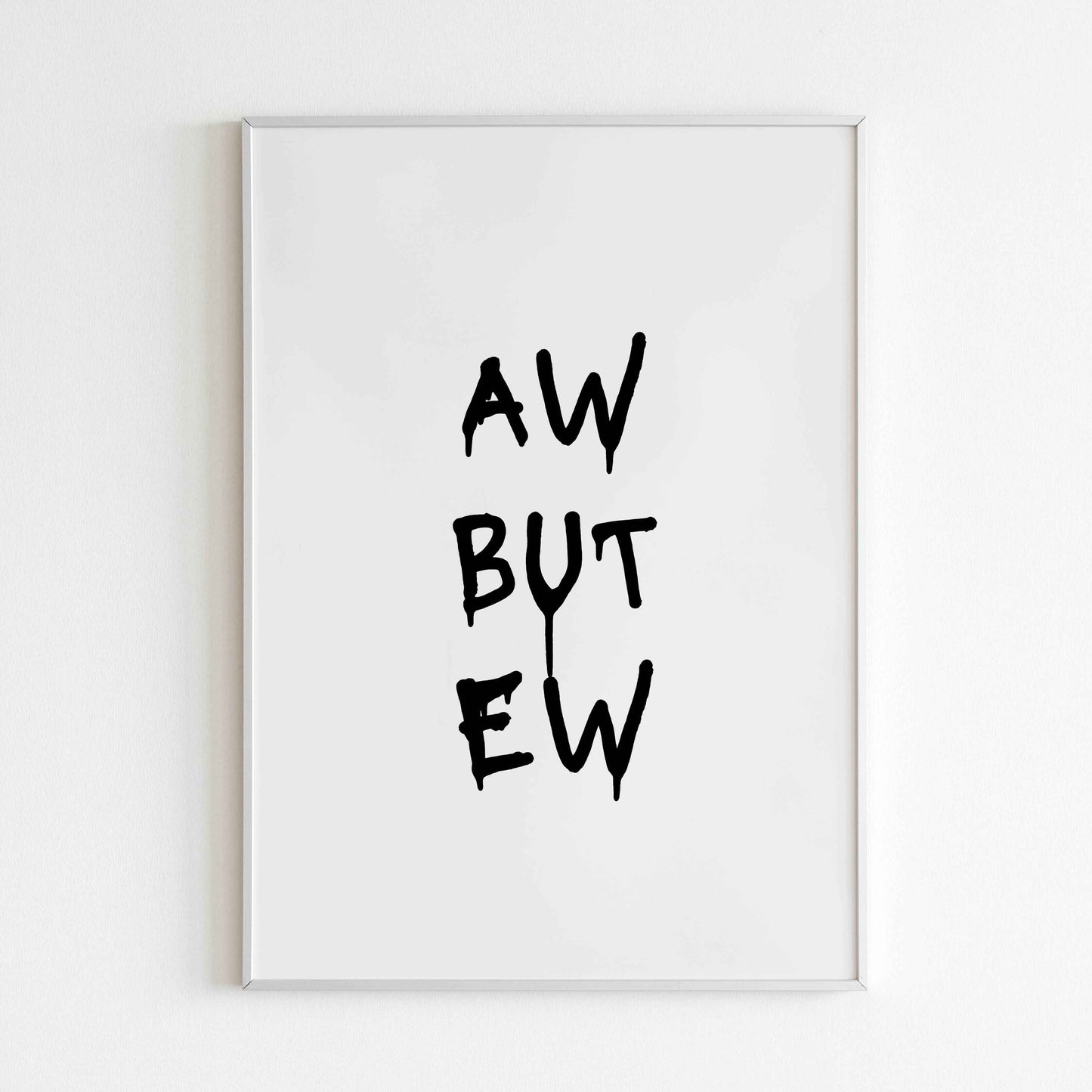 Motivational quote wall art expressing a relatable emotional reaction