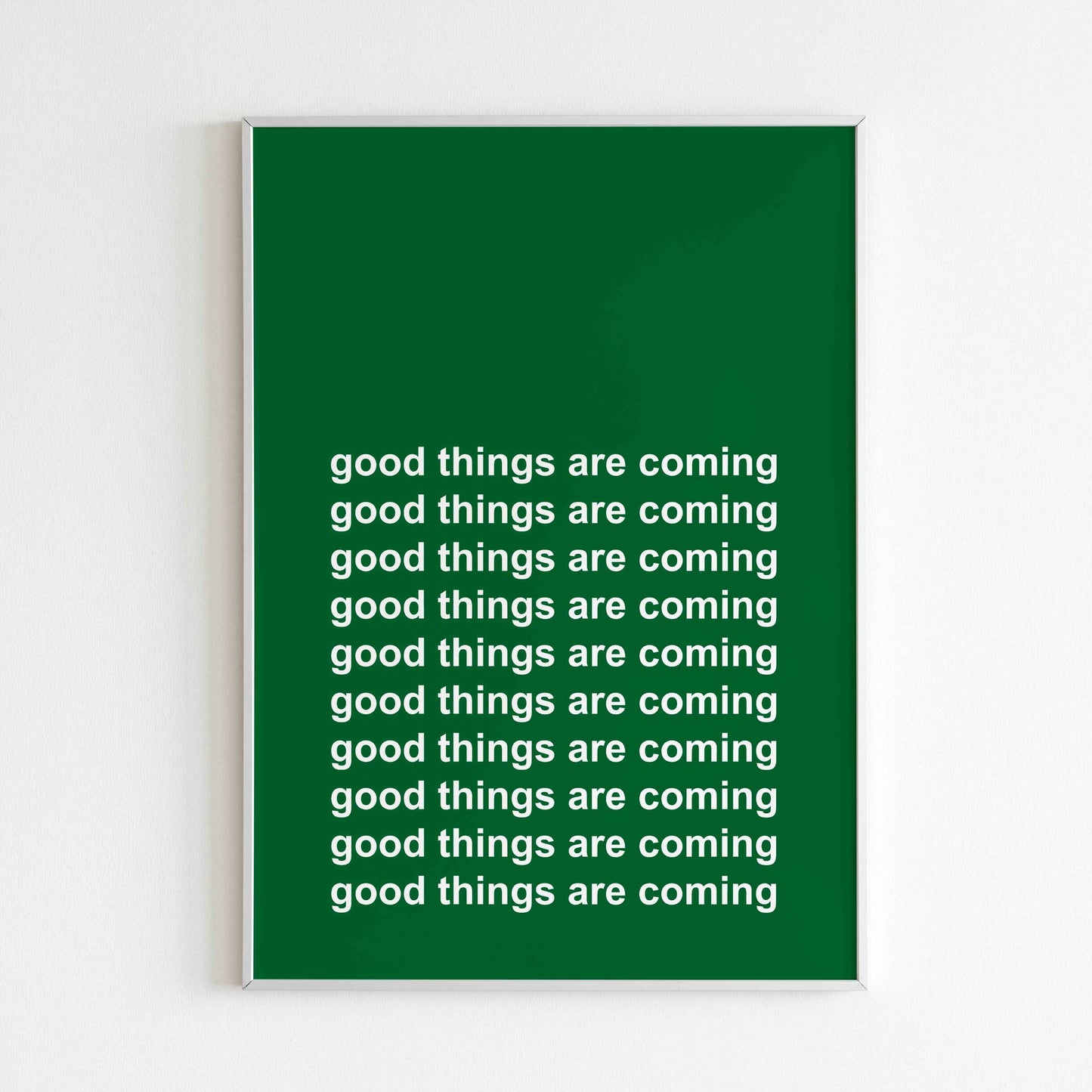 Good things are coming