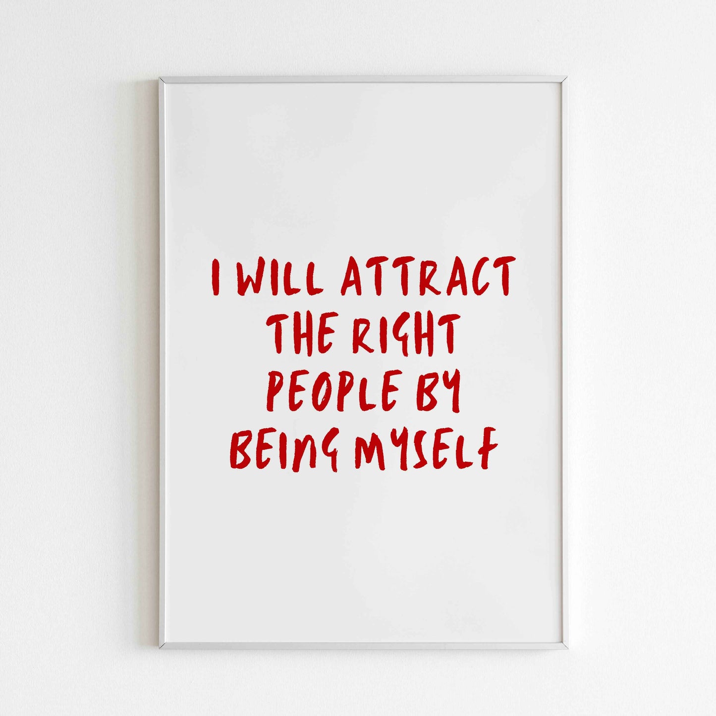 I will attract the right people by being myself