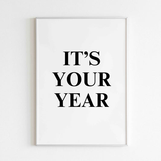 It's your year