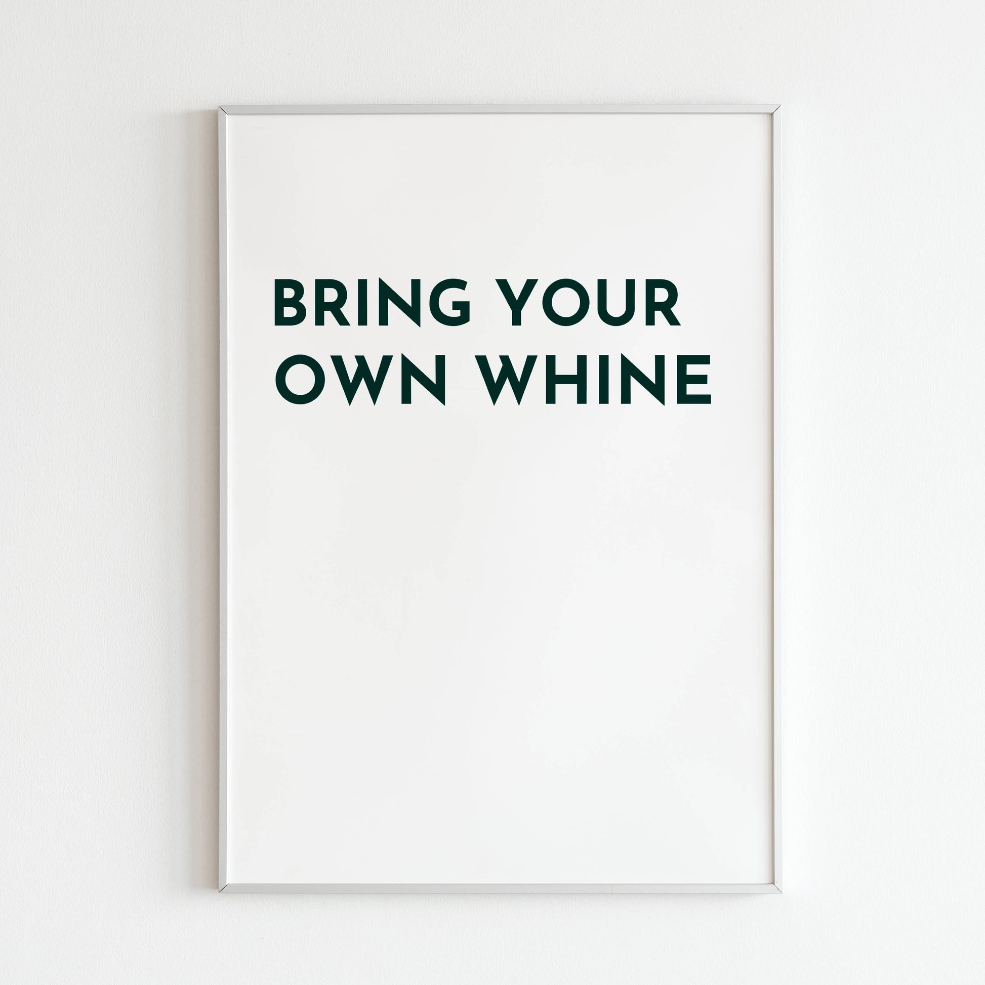 Downloadable "Bring your own whine" art print, add a touch of humor to your next social event.