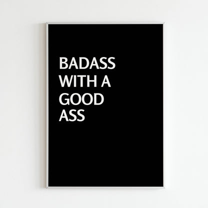 Badass with a good ass