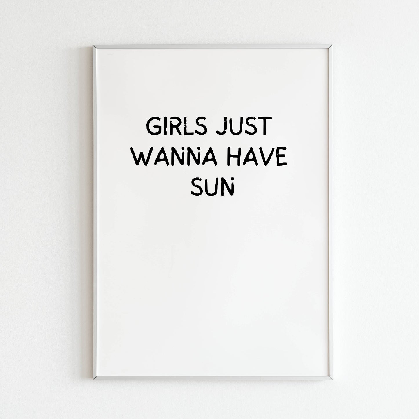 Downloadable "Girls just wanna have sun" art print, add a touch of summer fun to your space.