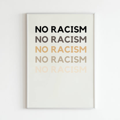 Downloadable "No racism" art print, stand up against discrimination and promote inclusivity.