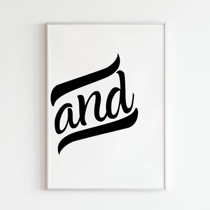 Downloadable "&" symbol art print, featuring the word "And" for a touch of minimalist style.