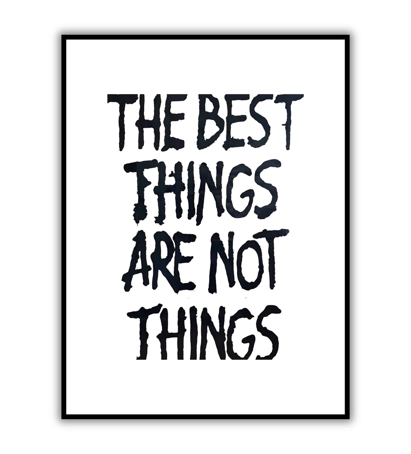 The Best Things Are Not Things