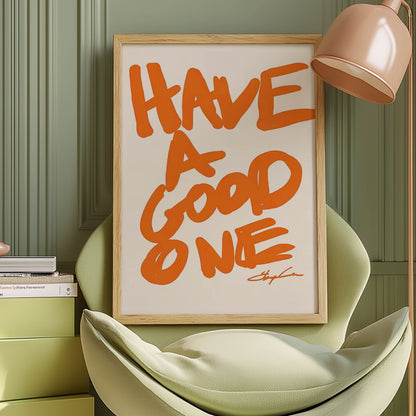 Have a Good One