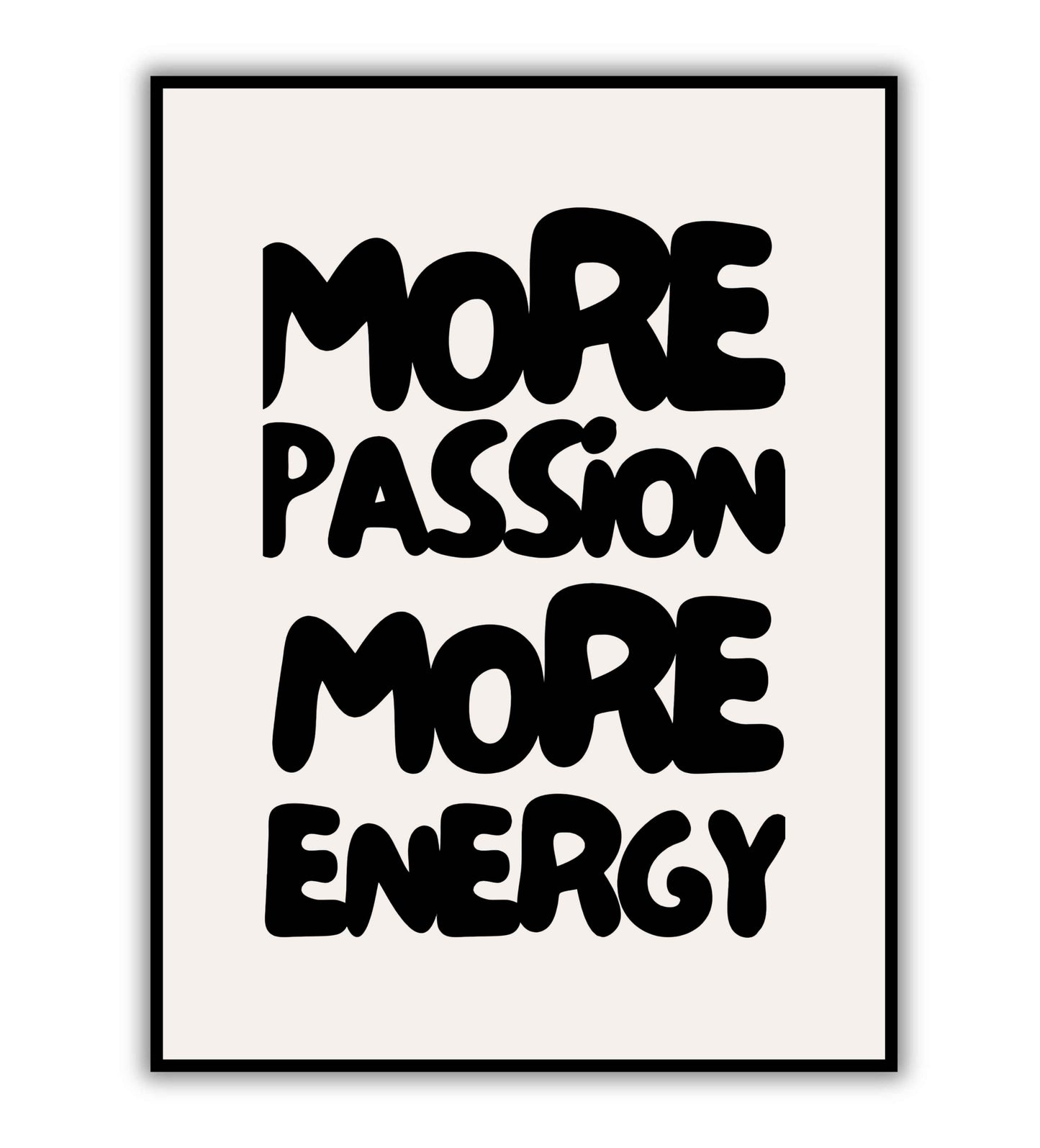 More Passion More Energy