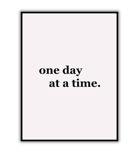 One day at a time