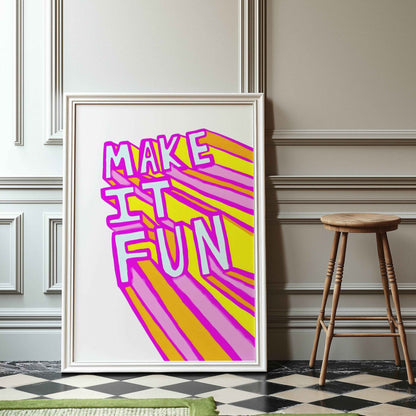 Make It Fun