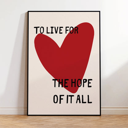 Love To Live For The Hope Of It