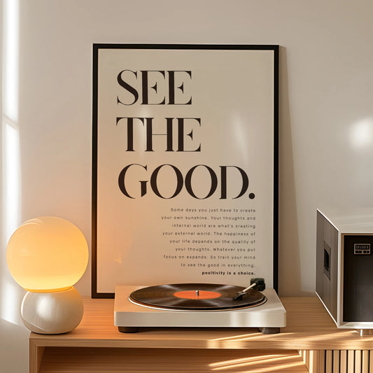 See The Good Printable Inspirational Quote Wall Art