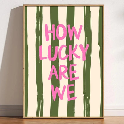 How Lucky Are We Pink Red Striped Wall Art