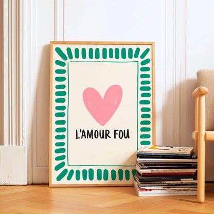 L’Amour Fou Love Quote Canvas Print