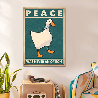 Goose Peace Was Never An Option Funny Goose Canvas Prints