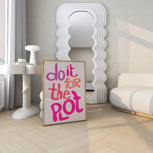 Modern minimalism Do It For The Plot quote print for home decor

