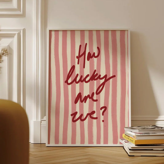 How Lucky Are We pink red stripe wall art canvas poster